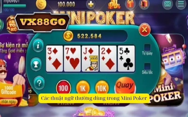 Các thuật ngữ thường dùng trong Mini Poker