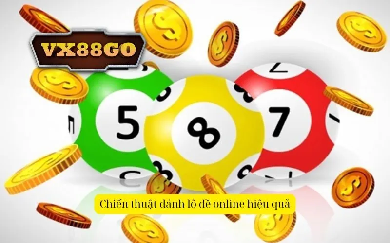 Chiến thuật đánh lô đề online hiệu quả
