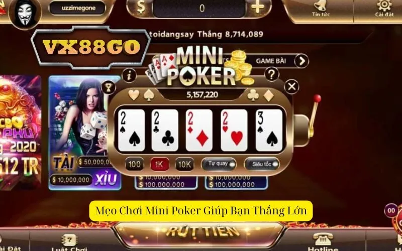 Mẹo Chơi Mini Poker Giúp Bạn Thắng Lớn