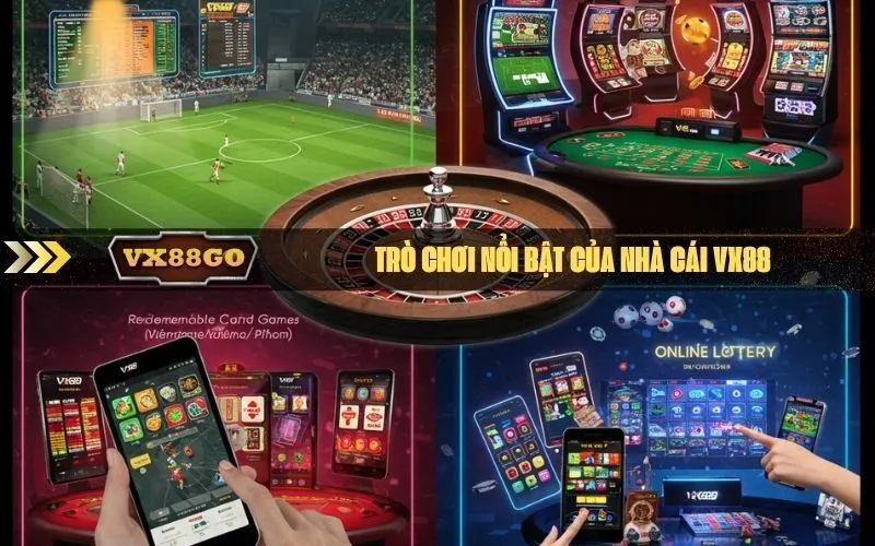 Trò chơi nổi bật của nhà cái Vx88