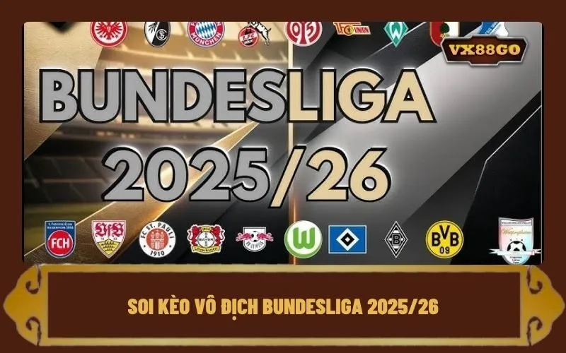 Soi kèo Vô Địch Bundesliga 202526